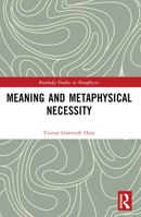 Meaning and Metaphysical Necessity 1032217189 Book Cover