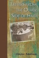 Letters from the Other Side of Haiti: A Long Way Down 1937668800 Book Cover
