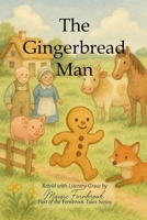 The Gingerbread Man: Retold with Literary Grace (Fernbrook Tales) B0FBNP2P7Z Book Cover