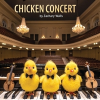 Chicken Concert 1966815069 Book Cover