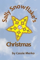 Sally Snowflake's Christmas 1300107073 Book Cover