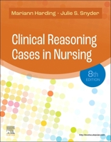 Clinical Reasoning Cases in Nursing 0323831737 Book Cover