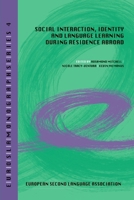 Social interaction, identity and language learning during residence abroad 1329430441 Book Cover