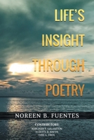 Life's Insights Through Poetry B0CCKHG6HR Book Cover
