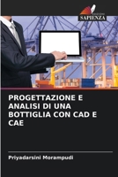 Progettazione E Analisi Di Una Bottiglia Con CAD E Cae (Italian Edition) 6207612361 Book Cover