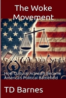 The Woke Movement (Potomac Swamp) B0F8FRTGH7 Book Cover