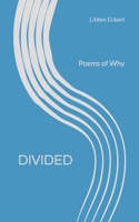 Divided: Poems of Why B088B4MV7T Book Cover