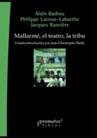 Mallarmé, el teatro, la tribu: Velada introducida por Jean-Christophe Bailly B097XGM8WQ Book Cover