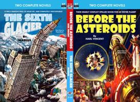 Before the Asteroids & The Sixth Glacier 1612872212 Book Cover
