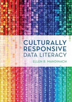 Culturally Responsive Data Literacy 1538177285 Book Cover