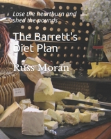 The Barrett's Diet Plan: Change Your Life 1547231572 Book Cover