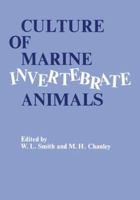 Culture of Marine Invertebrate Animals: Proceedings - 1st Conference on Culture of Marine Invertebrate Animals Greenport 0306308045 Book Cover