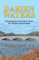 DARIEN WATERS: Following the Formative Years of a Darien Descendant 1638210004 Book Cover