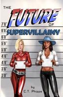 The Future of Supervillainy 195056553X Book Cover