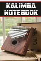 kalimba notebook: wonderful Blank Lined Gift notebook For kalimba lovers it will be the Gift Idea for kalimbaLover 1706150423 Book Cover