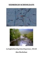 Sedbergh Schooldays 1975933893 Book Cover