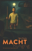 MACHT hungrig (German Edition) B0G3M4D1RQ Book Cover
