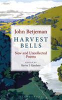 Harvest Bells: New and Uncollected Poems by John Betjeman 1472966384 Book Cover