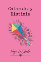 Catarsis y Distimia (Spanish Edition) B0GSFDVBGL Book Cover