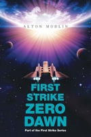 First Strike : Zero Dawn: Part of the First Strike Series 1543498272 Book Cover