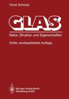 Glas: Natur, Struktur Und Eigenschaften 3662074966 Book Cover