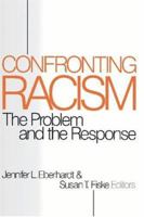 Confronting Racism: The Problem and the Response 0761903682 Book Cover