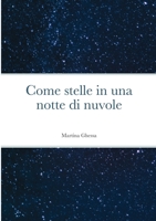 Come stelle in una notte di nuvole 166714829X Book Cover