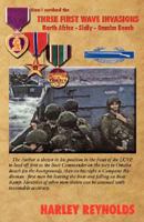 How I survived the Three First Wave Invasions: North Africa, Sicily and Omaha Beach 1934248975 Book Cover