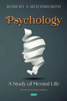 Psychology: A Study of Mental Life 1503246388 Book Cover