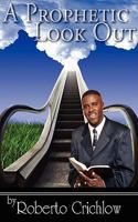 A Prophetic Look Out 0975523031 Book Cover
