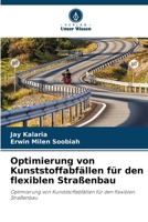 Optimierung von Kunststoffabfällen für den flexiblen Straßenbau (German Edition) 620981171X Book Cover