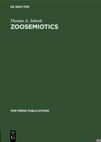 Zoosemiotics: At the Intersection of Nature and Culture 3112420578 Book Cover