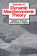 Exercises in Dynamic Macroeconomic Theory 0674274768 Book Cover