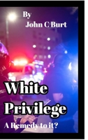 White Privilege. 1715074599 Book Cover