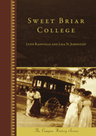 Sweet Briar College 1467134694 Book Cover
