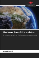 Modern Pan-Africanists 6206965341 Book Cover