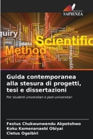 Guida contemporanea alla stesura di progetti, tesi e dissertazioni (Italian Edition) 6207772032 Book Cover