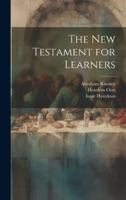 The New Testament for Learners 1021604208 Book Cover