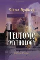 Teutonic Mythology 101551278X Book Cover