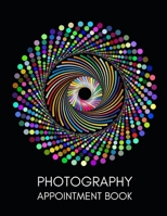 Photography Appointment Book: Planner To Write In Appointments And Notes, Gifts For Photographers, Photography Lovers, Women and Men, Photography Gifts (8.5 X 11) 1709239948 Book Cover