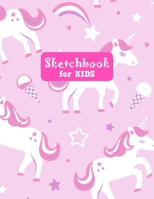Sketchbook for Kids: Unicorn Unicorn Large Sketch Book for Sketching, Drawing, Creative Doodling Notepad and Activity Book - Birthday and Christmas Gift Ideas for Kids, Boys, Girls, Teens and Women -  1655586416 Book Cover