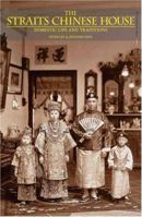 Straits Chinese House: Domestic Life and Traditions 9814155942 Book Cover