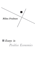 Essays in Positive Economics (Phoenix Books) 0226264033 Book Cover