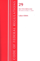 Code of Federal Regulations, Title 29 Labor/OSHA 1910.1000-End, Revised as of July 1, 2020 1641436247 Book Cover