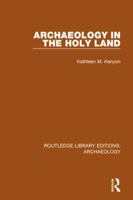 Archaeology in the Holy Land 0510000517 Book Cover