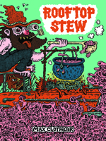Rooftop Stew 098265958X Book Cover