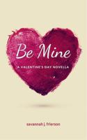 Be Mine 1945568194 Book Cover