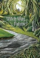 Witch Way ... for me? 1320575315 Book Cover