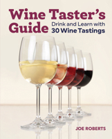 Wine Taster's Guide : Drink and Learn with 30 Wine Tastings 1646119606 Book Cover