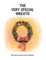 The Very Special Wreath 0986372838 Book Cover